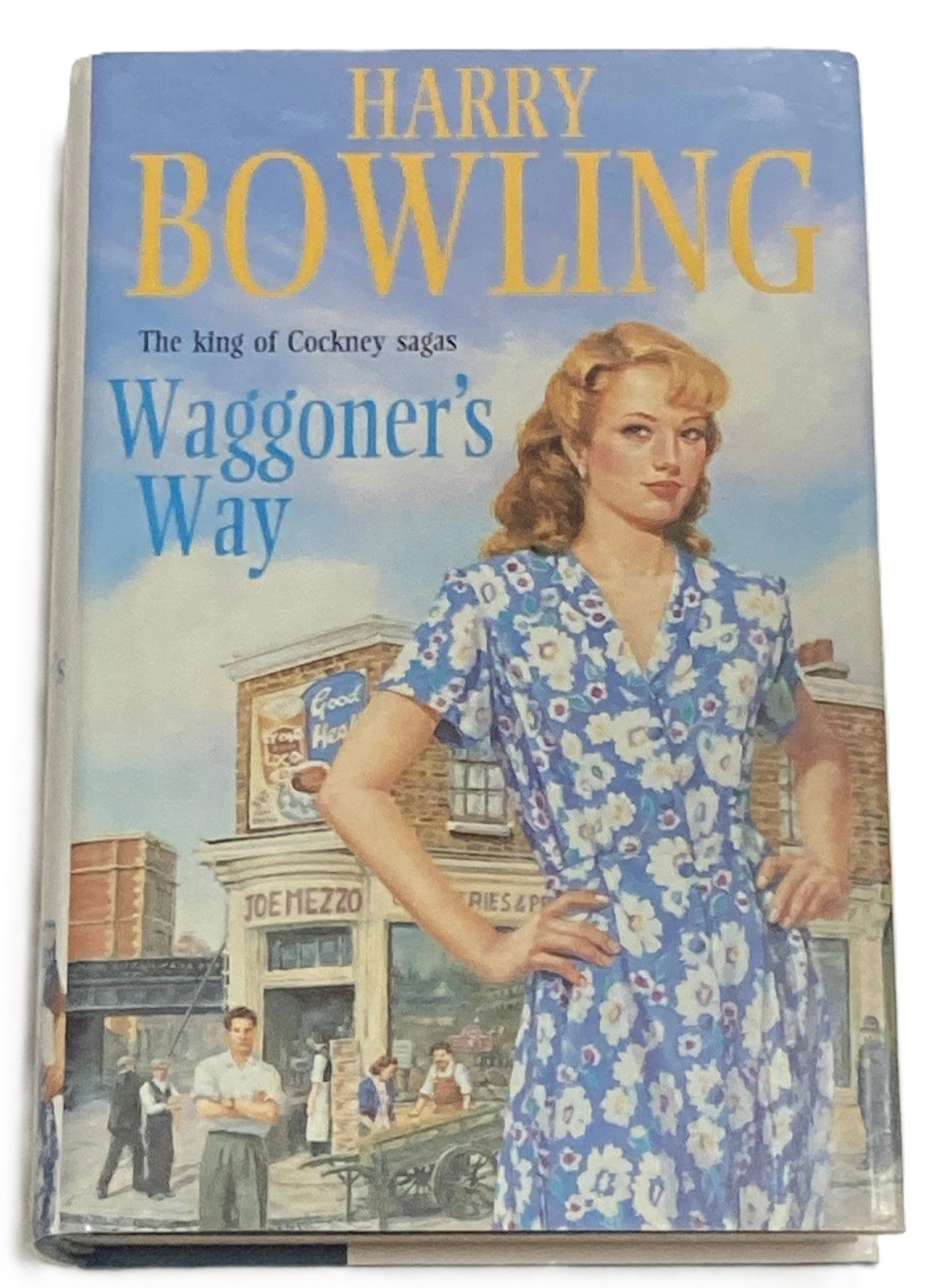 The King of Cockney Sagas Waggoners Way Hardback Book